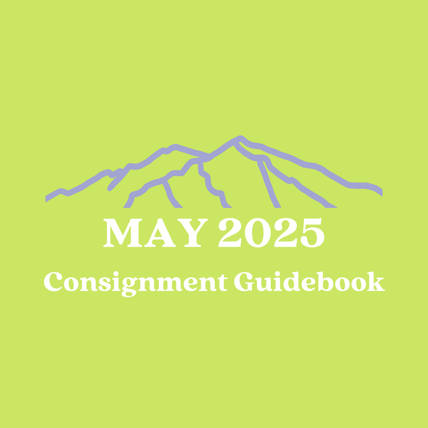May 2025 Consignment Guidebook