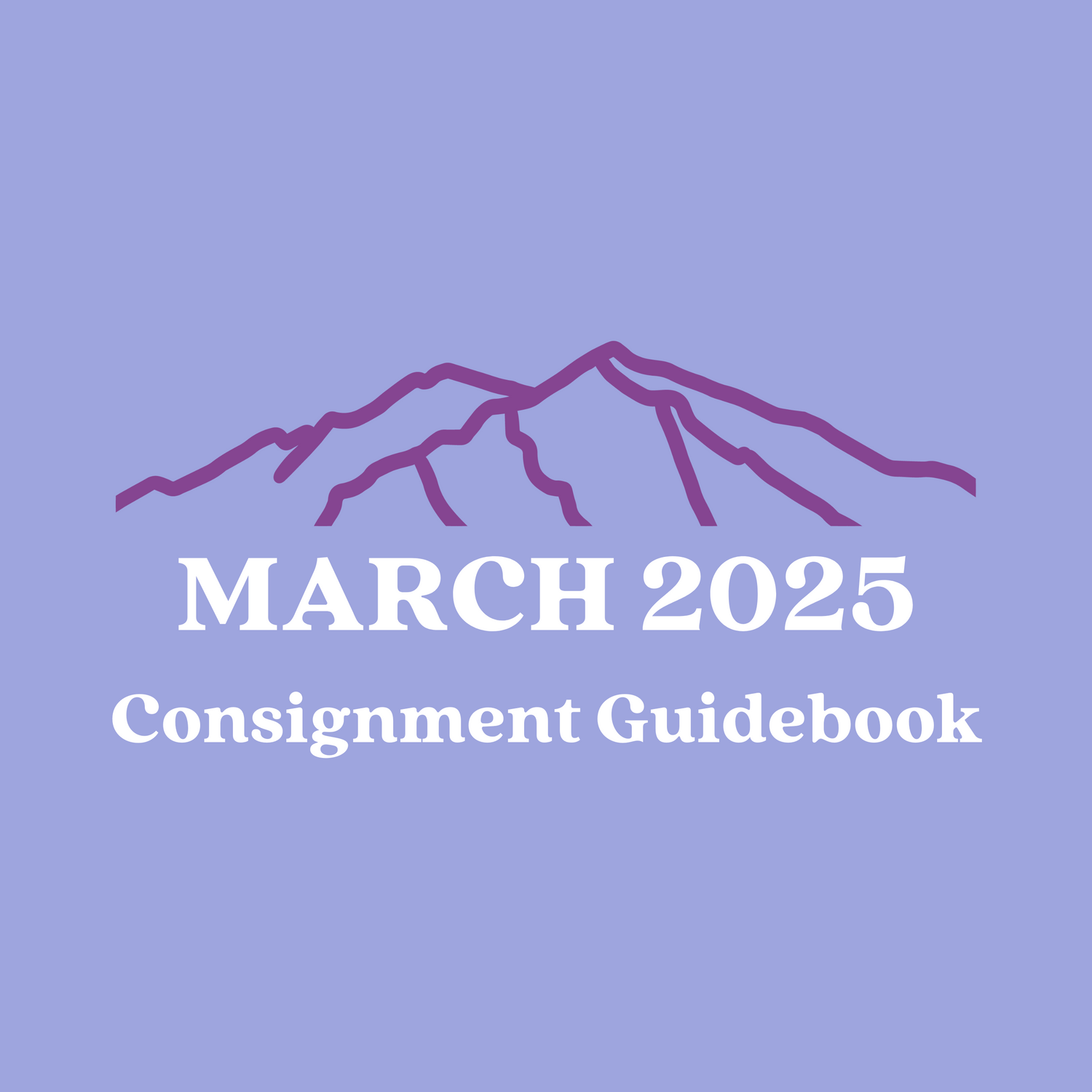 March 2025 Consignment Guidebook